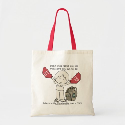 Dont Stop Tote Bag