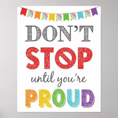 Dont Stop Until Youre Proud Growth Mindset Poster