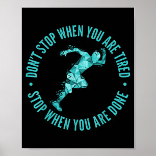 Dont Stop When You Are Tired Stop When You Are Don Poster