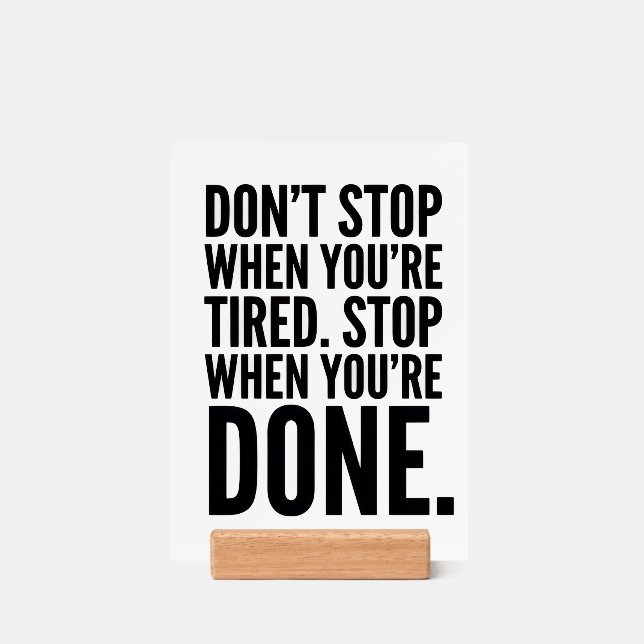 Dont Stop When Youre Tired Holder (Woodblock)