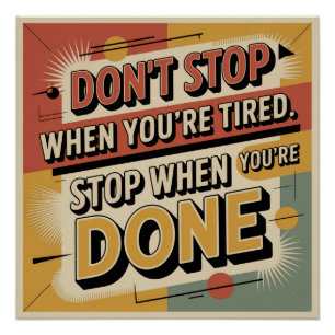 Don't Stop When You're Tired Poster