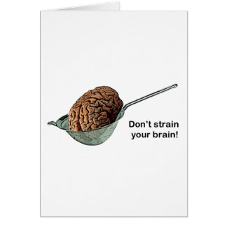 Don't Strain Your Brain! Cards