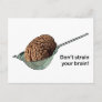 Don't Strain Your Brain! Postcard