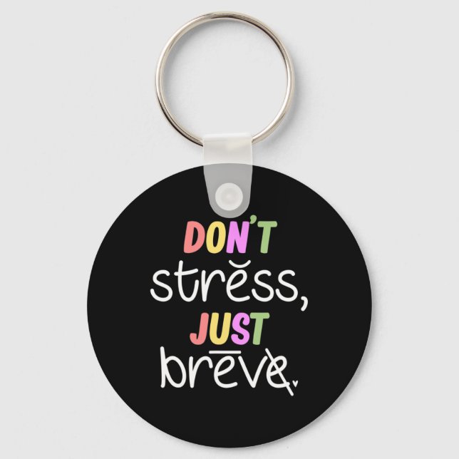 Don't Stress Dyslexia Awareness Disability Therapi Keychain (Front)