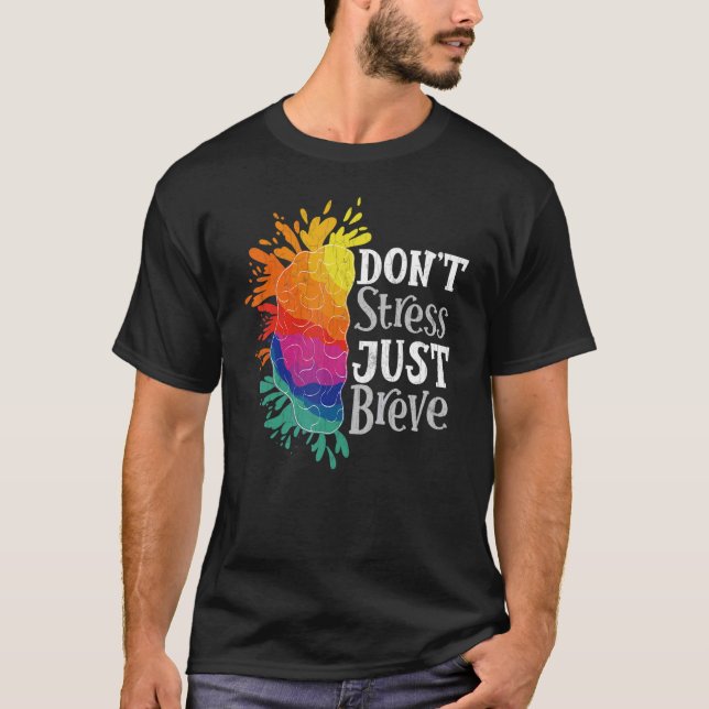 Don't Stress Just Breve   Dyslexia Awareness Graph T-Shirt (Front)