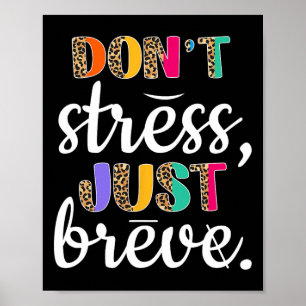 Don't Stress Just Breve Dyslexia Awareness Neurodi Poster