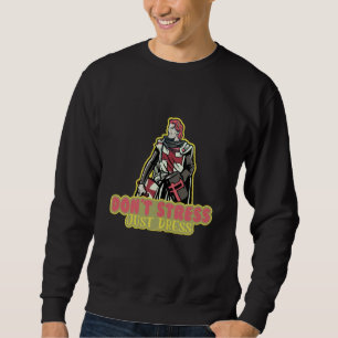 Dont Stress Just Dress Medieval Renaissance Festiv Sweatshirt