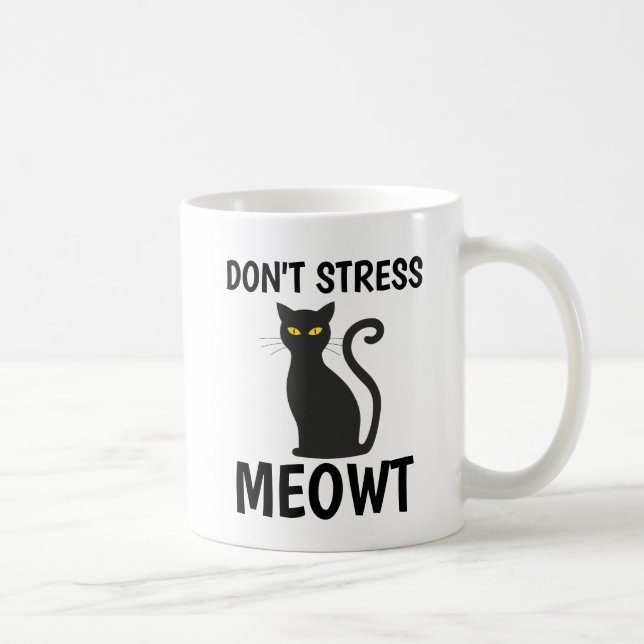 DON'T STRESS MEOWT CAT COFFEE MUGS (Right)