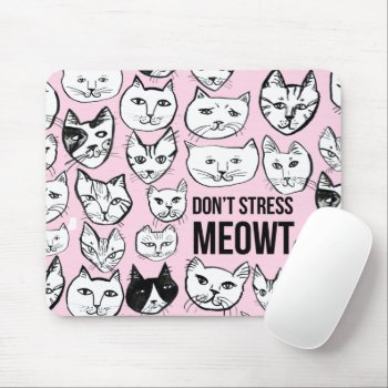 Don't Stress Meowt Cat Head Pattern Pink Mouse Pad by ShoshannahScribbles at Zazzle