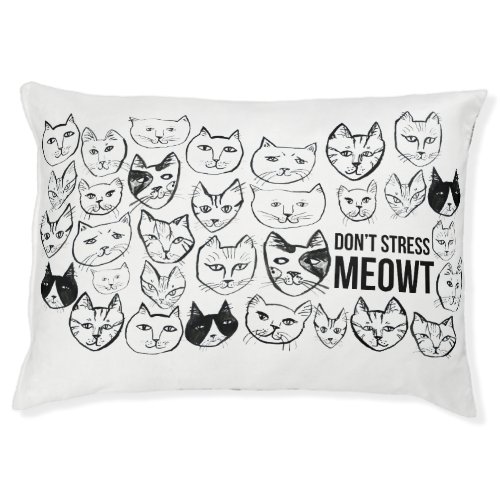 Dont Stress Meowt Cute Cats Modern Pattern Pet Bed
