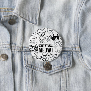 Don't Stress Meowt Funny Cat Lovers Button