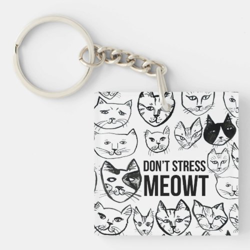 Dont Stress Meowt Funny Cat Lovers Keychain