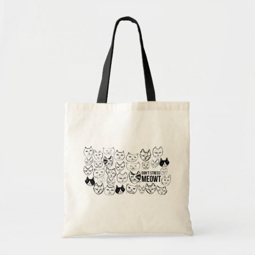 Dont Stress Meowt Funny Cat Tote Bag