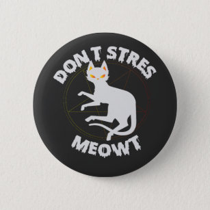 Don't Stress Meowt Funny Spooky Halloween Pet Gift Button