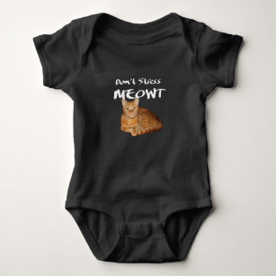 Don't Stress Meowt - Orange Cat Stress Me Out Baby Bodysuit