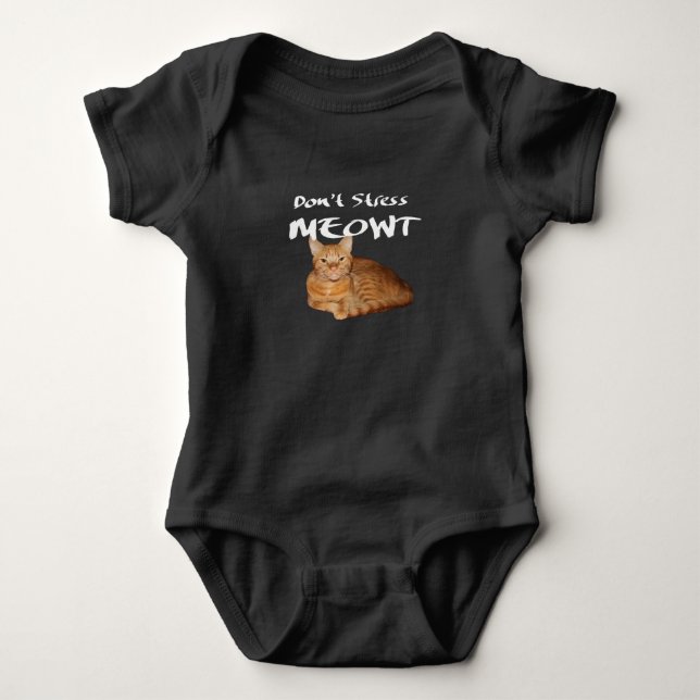 Don't Stress Meowt - Orange Cat Stress Me Out Baby Bodysuit (Front)