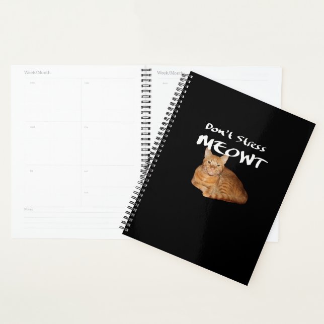 Don't Stress Meowt - Orange Cat Stress Me Out Planner (Display)