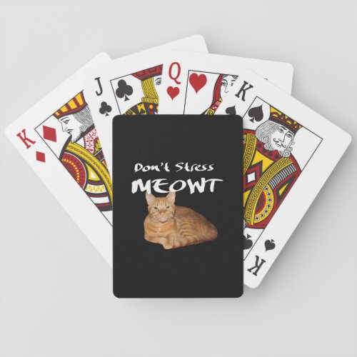 Dont Stress Meowt _ Orange Cat Stress Me Out Poker Cards