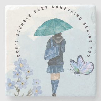 Don't Stumble Over Something Behind You Stone Coaster