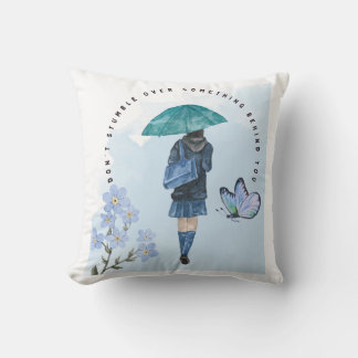 Don't Stumble Over Something Behind You Throw Pillow