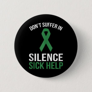 Dont Suffer In Silence Sick Help - Mental Health A Button