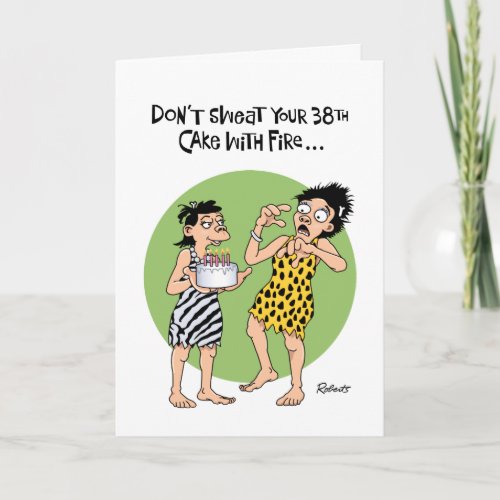Dont Sweat 38th Birthday Card