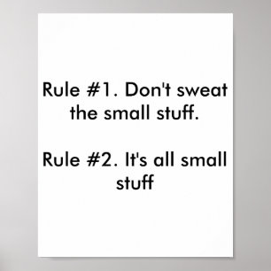 Dont Sweat The Small Stuff Poster