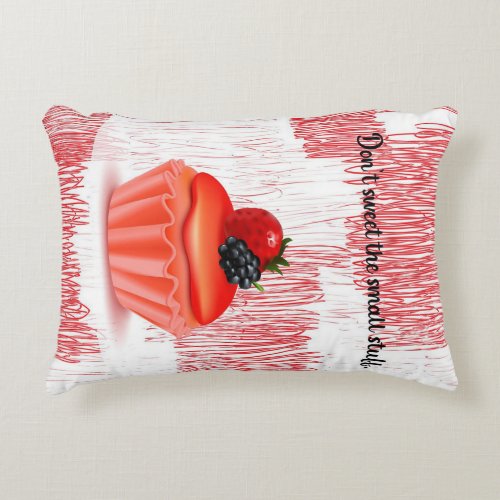 Dont Sweet The Small Stuff _ Cute Chocolate Lover Accent Pillow
