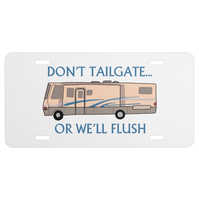 Don't Tailgate License Plate (Front)