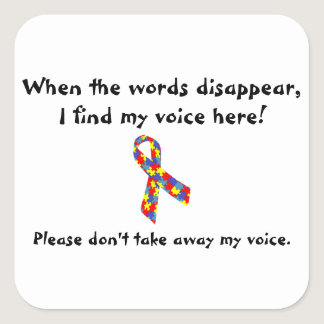 Don't Take Away My Voice Autism Square Sticker