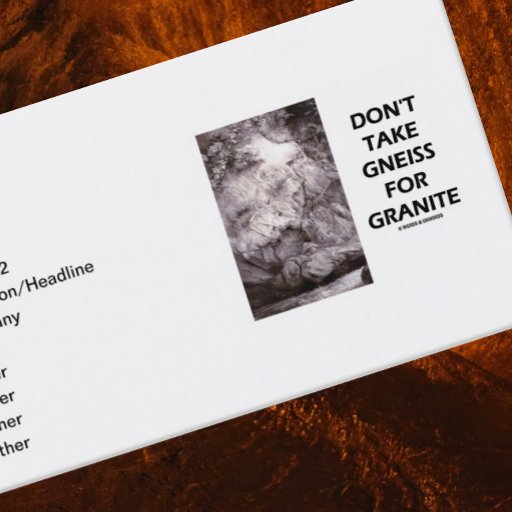 Customizable Don't Take Gneiss For Granite (Geology Humor) Business Card