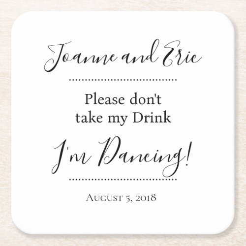 Dont take my drink Im dancing custom coaster