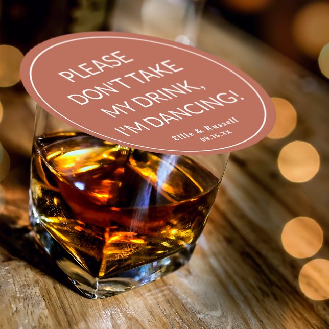 Don't Take My Drink I'm Dancing Wedding Dusty Rose Round Paper Coaster (Don't Take My Drink I'm Dancing Wedding Round Rustic Terracotta Paper Coaster)
