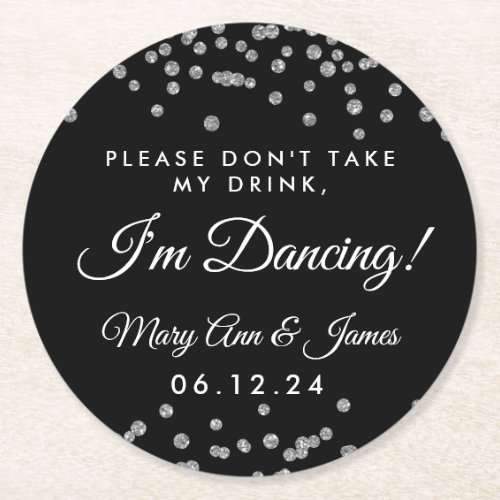 Dont Take My Drink Silver Confetti Black Round Paper Coaster