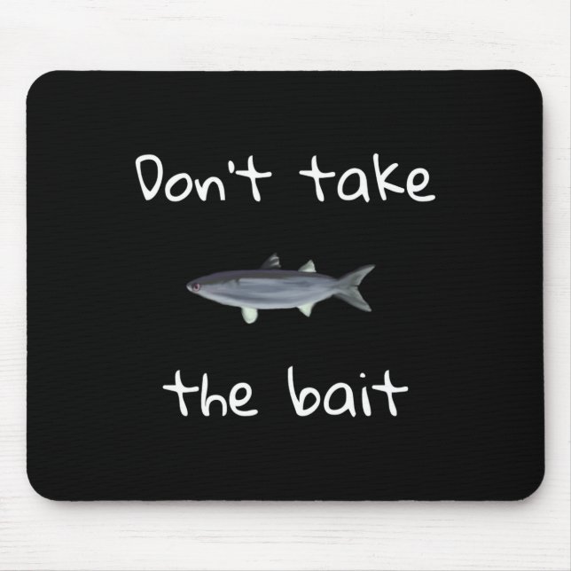 Dont Take The Bait Mullet Fish Artwork Painting  Mouse Pad (Front)