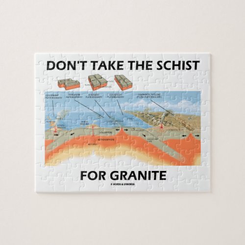 Dont Take The Schist For Granite Geology Humor Jigsaw Puzzle