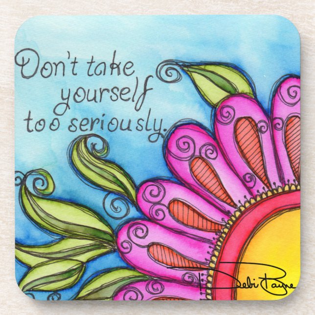 Don't Take Yourself Too Seriously Coaster (Front)