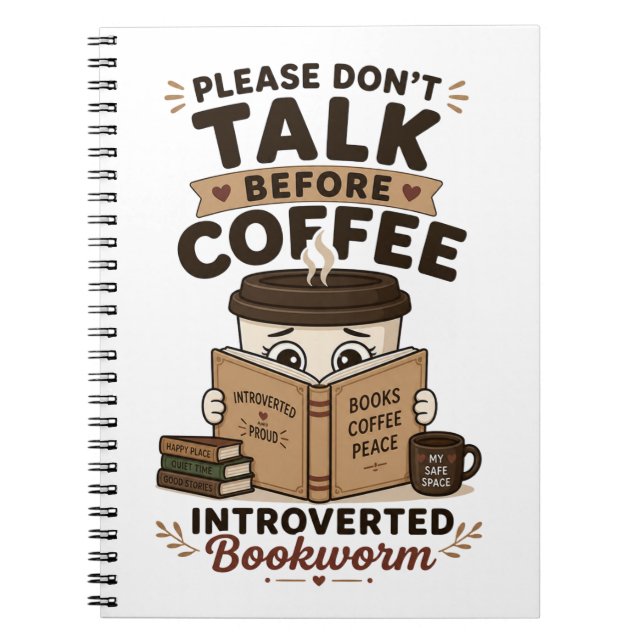 Don't Talk Before Coffee Funny Bookworm Notebook (Front)