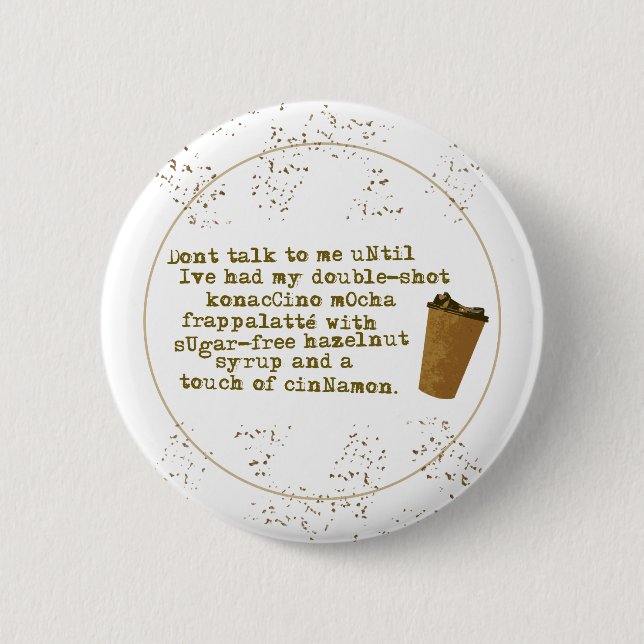 Don't Talk Need Coffee Button (Front)