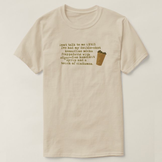 Don't Talk Need Coffee T-Shirt (Design Front)
