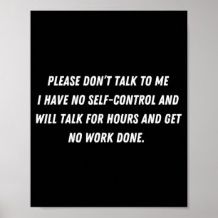 Don't Talk To Me - Funny Distracted Add Shirt Poster