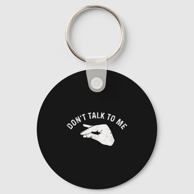 Don't Talk To Me Funny Italian Hand Silence Sign S Keychain (Front)