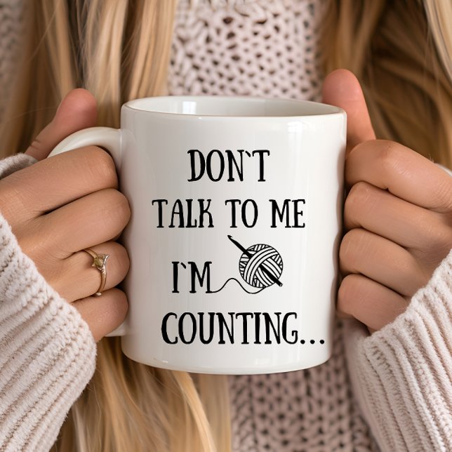 Don't talk to me I'm counting funny crochet Mug (Creator Uploaded)