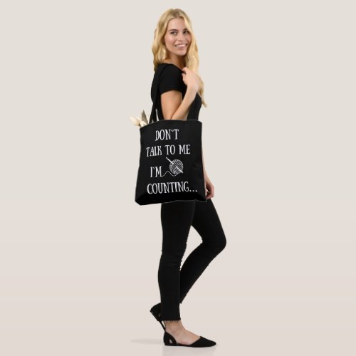 Dont talk to me Im counting funny crochet Tote Bag