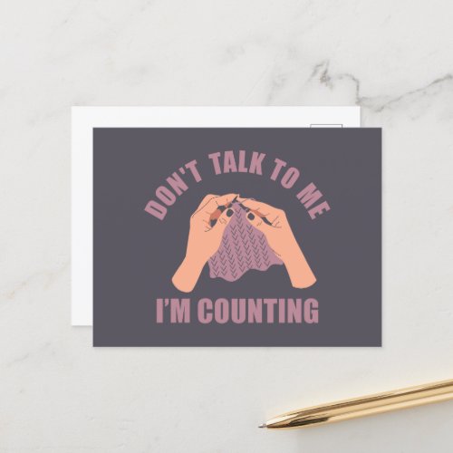 Dont talk to me Im counting funny knitting Holiday Postcard