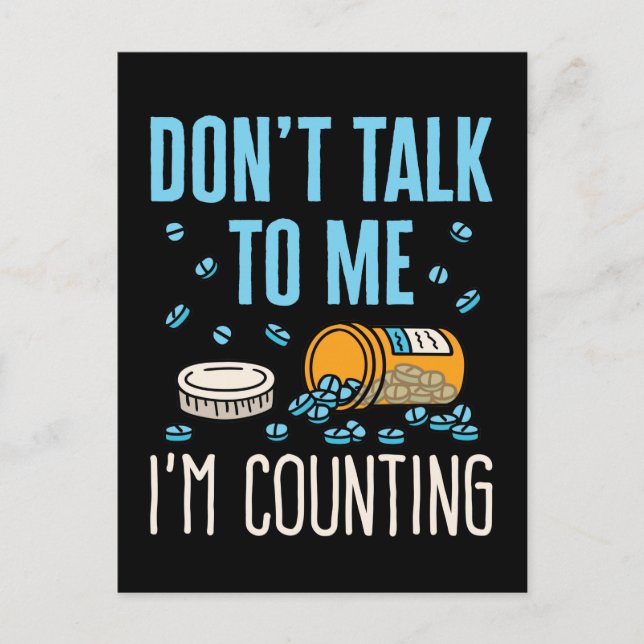 Don't Talk to Me I'm Counting Pharmacist Pharmacy Postcard (Front)