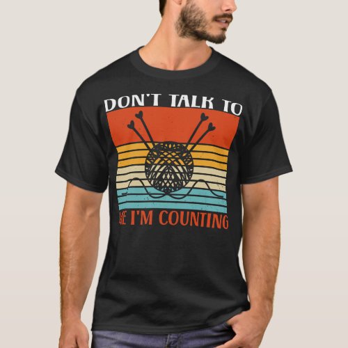 Dont Talk To Me Im Counting Vintage Retro Sunset  T_Shirt