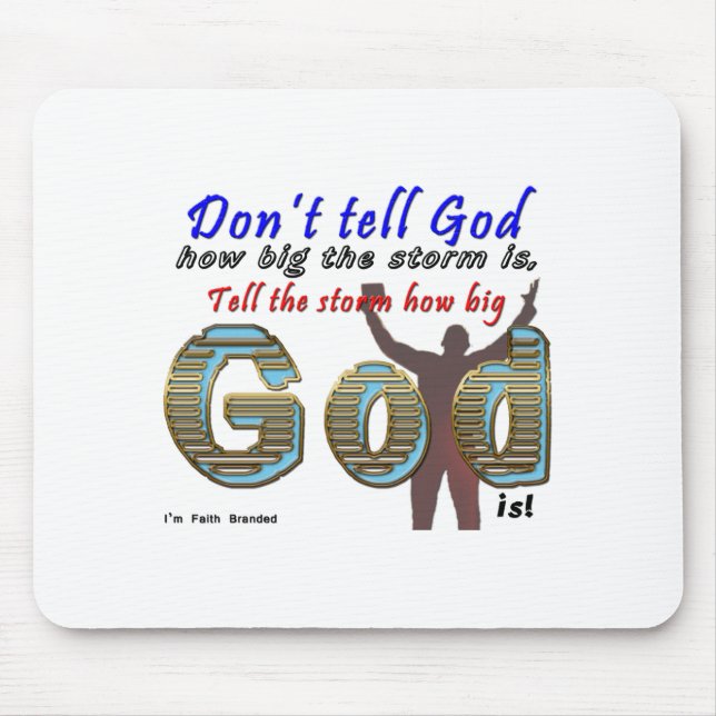 Dont Tell God How Big Your Is  Mouse Pad (Front)