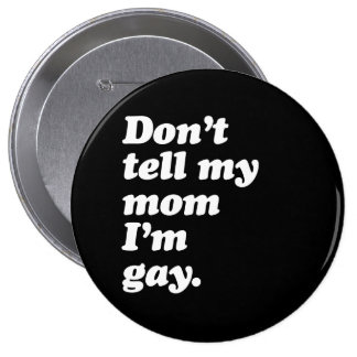 Mom Sayings Buttons & Pins | Zazzle