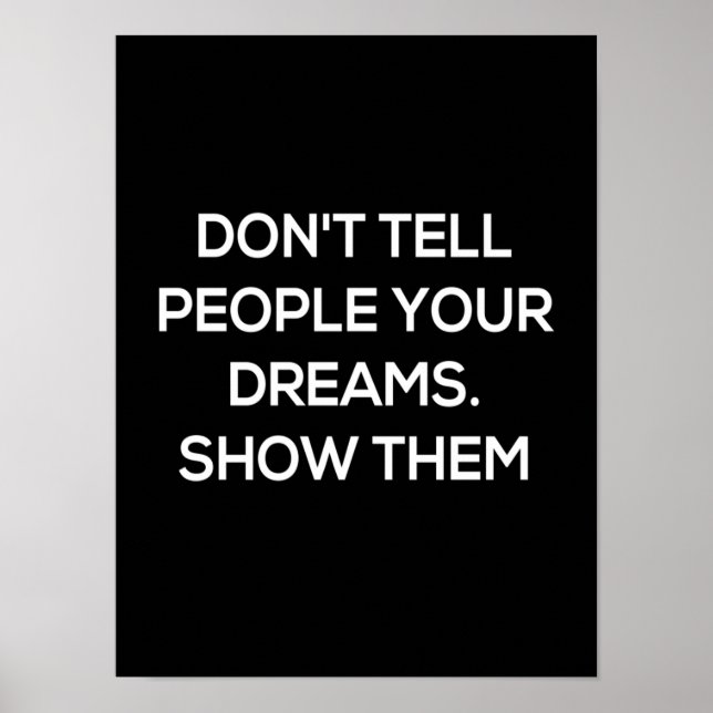 don't tell people your dreams show them poster (Front)